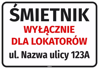 Sticker: Garbage Area for Tenants Only: Street Name and Number