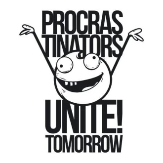 Sticker 03X 04 Procrastinators Unite Tomorrow 1912