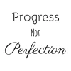 Progress Not Perfection 2513 Sticker