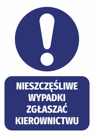 Information Sticker N202 Report Unfortunate Accidents To Management