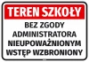 Sticker: School grounds. Unauthorized entry prohibited without the administrator\'s permission