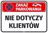 Sticker: No Parking – Customers Excepted