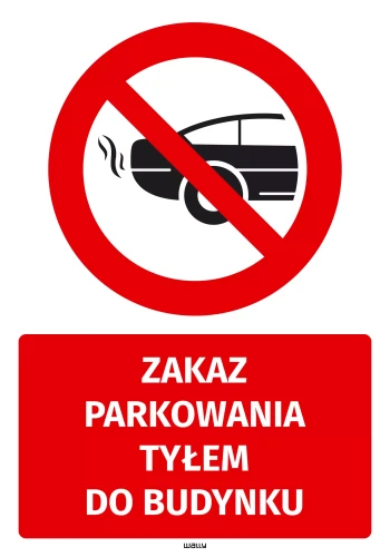 Sticker: No Parking Backwards to the Building