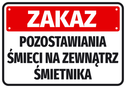Information Sticker It Is Forbidden To Leave Garbage Outside The Dumpster