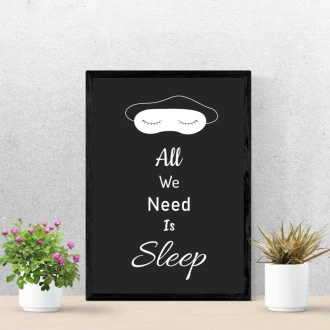 Poster All We Need Is Sleep 026