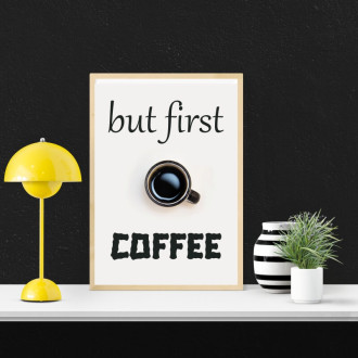 Poster but first coffee 229