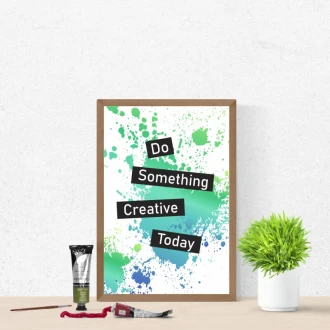 Poster Do Something Creative Today 038