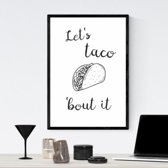 Poster Let's taco 'bout it 246