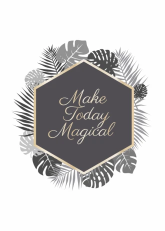 Poster Make Today Magical 125