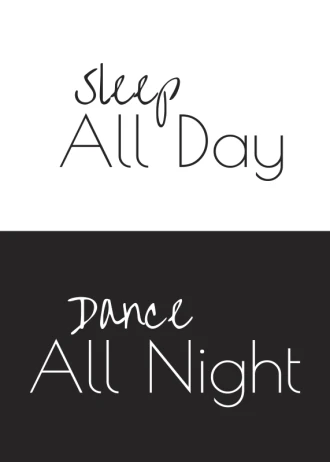 Poster Sleep All Day Dance All Night 015