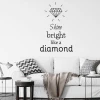 Painting Stencil Shine Bright Like A Diamond 2496