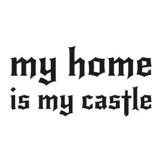 Painting Stencil 02X 17 My Home Is My Castle 1726