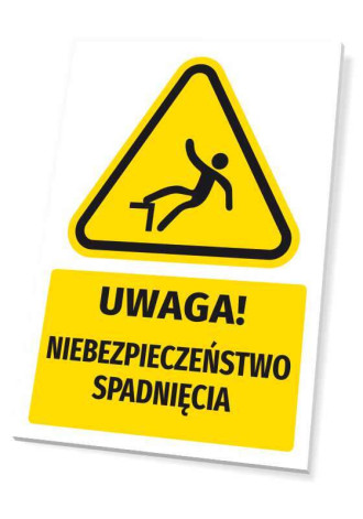 Safety Warning Information Sign Attention! Danger Of Falling