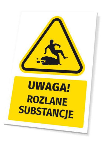 Safety Warning Information Sign Attention! Spilled Substances