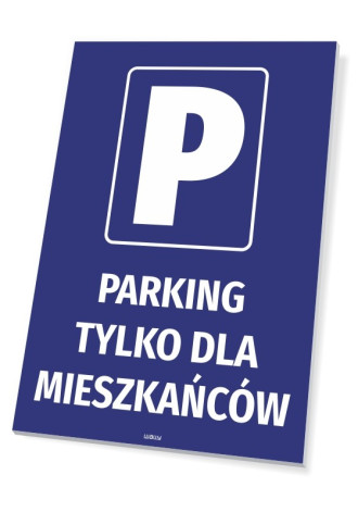 Information sign Parking for residents only